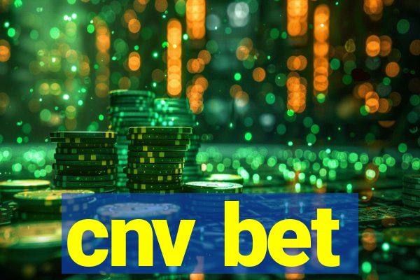 cnv bet